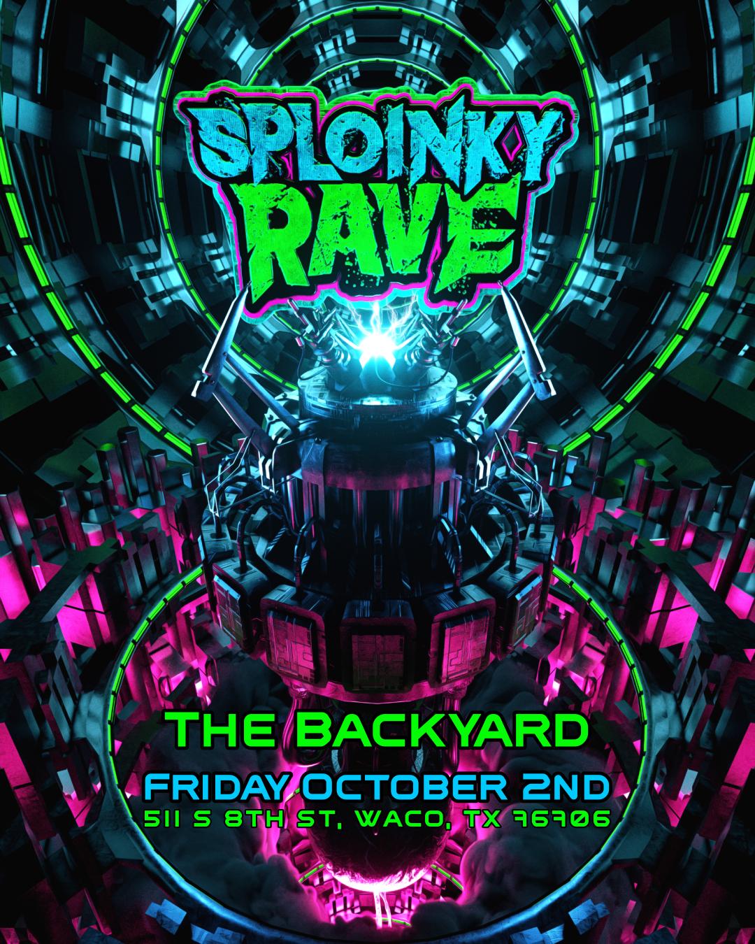 Sploinky Rave: Waco