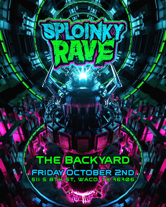 Sploinky Rave: Waco - General Admission
