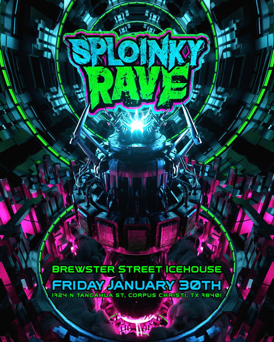 Sploinky Rave: Corpus Christi