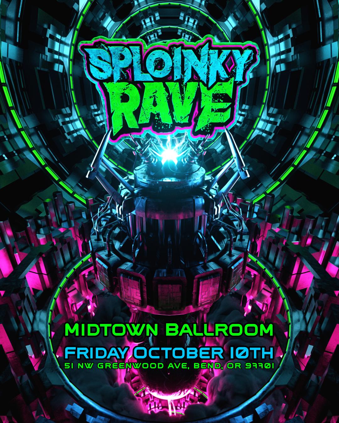 Sploinky Rave: Bend