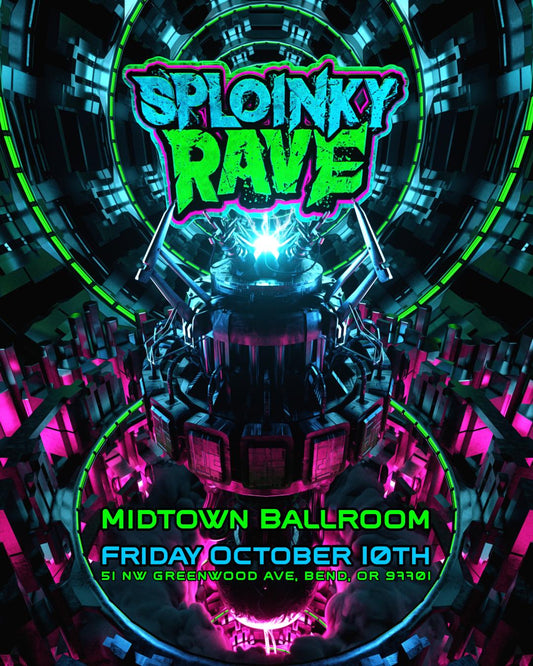 Sploinky Rave: Bend