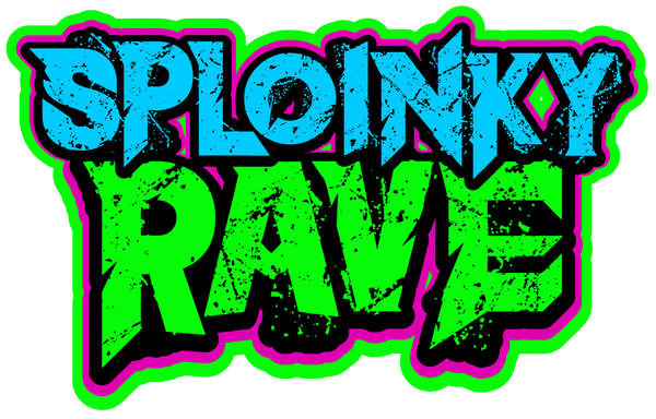 Sploinky Rave