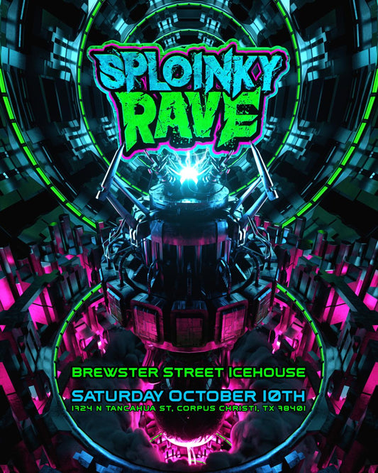 Sploinky Rave: Corpus Christi - General Admission