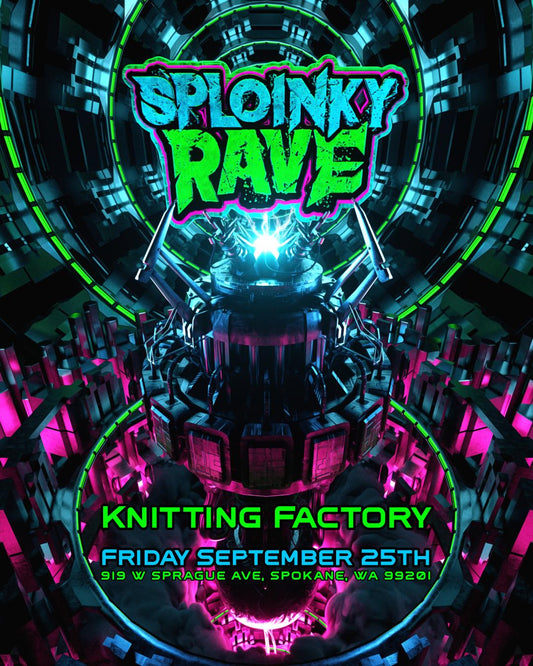 Sploinky Rave: Spokane - General Admission